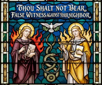 The ninth commandment: You shall not bear false witness against your neighbor