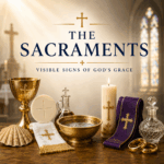 The Sacraments: Video Lessons